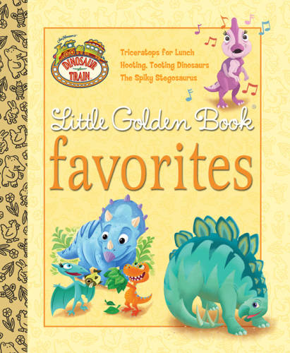 Dinosaur Train Little Golden Book Favorites