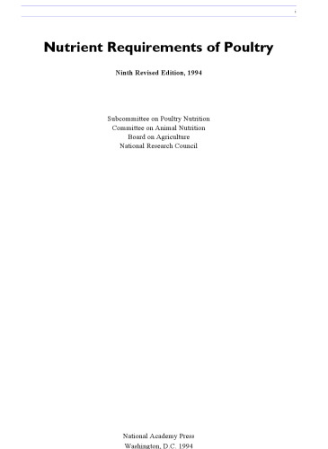 Nutrient Requirements of Poultry: Ninth Revised Edition, 1994 ( i Nutrient Requirements of Domestic Animals: i A Series)