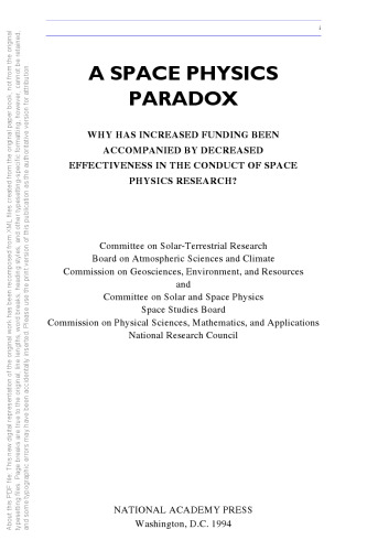 A Space Physics Paradox: Why Has Increased Funding Been Accompanied by Decreased Effectiveness in the Conduct of Space Physics Research?