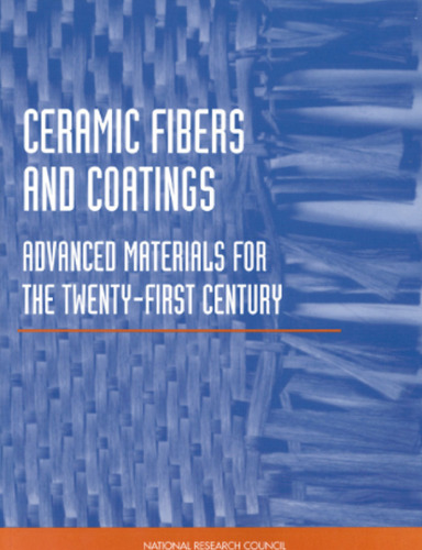 Ceramic Fibers and Coatings: Advanced Materials for the Twenty-First Century