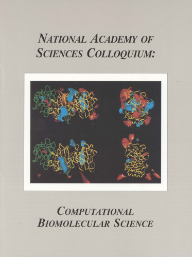 (NAS Colloquium) Computational Biomolecular Science