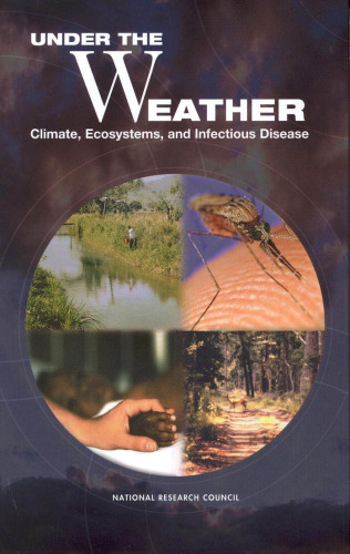 Under the Weather: Climate, Ecosystems, and Infectious Disease