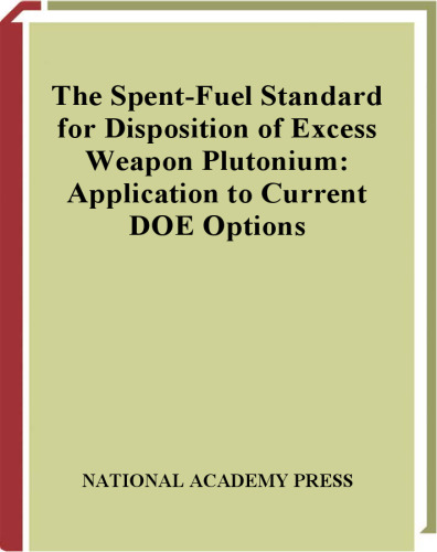 The Spent-Fuel Standard for Disposition of Excess Weapon Plutonium