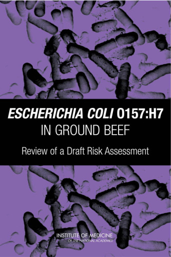 Escherichia Coli 0157:H7 in Ground Beef: Review of a Draft Risk Assessment