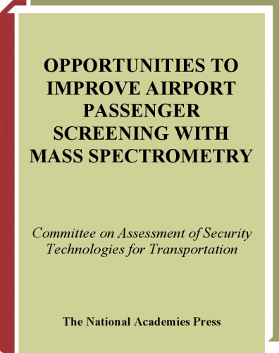 Opportunities to improve airport passenger screening with mass spectrometry