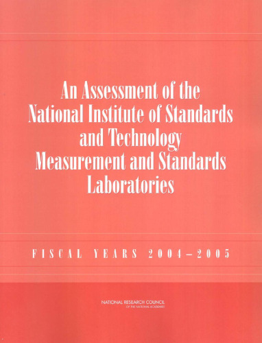 An Assessment of the National Institute of Standards and Technology Measurement and Standards Laboratories: Fiscal Years 2004-2005