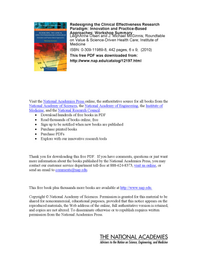Redesigning the Clinical Effectiveness Research Paradigm: Innovation and Practice-Based Approaches: Workshop Summary (The Learning Healthcare System ... on Value & Science-Driven Health Care)