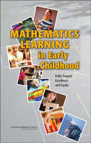 Mathematics Learning in Early Childhood: Paths Toward Excellence and Equity