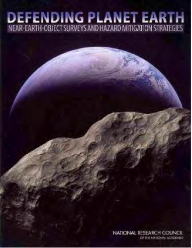 Defending Planet Earth: Near-Earth Object Surveys and Hazard Mitigation Strategies