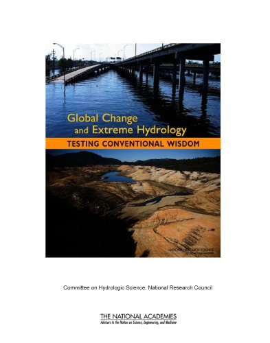 Global Change and Extreme Hydrology:: Testing Conventional Wisdom