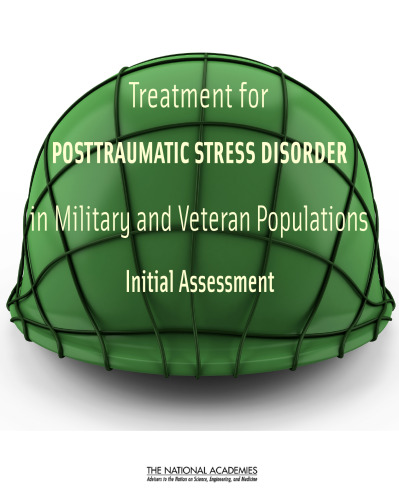 Treatment for Posttraumatic Stress Disorder in Military and Veteran Populations: Initial Assessment