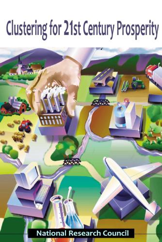 Clustering for 21st Century Prosperity: Summary of a Symposium