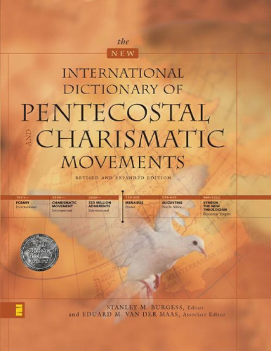 New International Dictionary of Pentecostal and Charismatic Movements, The
