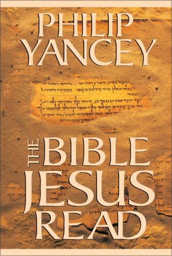 The Bible Jesus Read: Why the Old Testament Matters