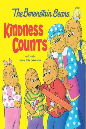 The Berenstain Bears: Kindness Counts (Berenstain Bears Living Lights)