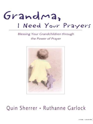 Grandma, I Need Your Prayers