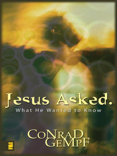 Jesus Asked