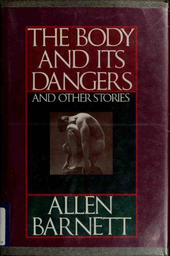 The Body and Its Dangers and Other Stories