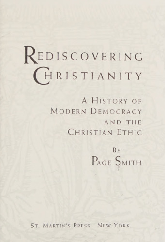 Rediscovering Christianity - History of Modern Democracy and Christian Ethic