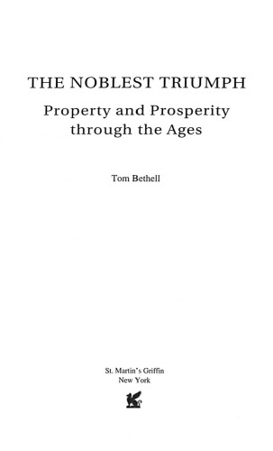 The Noblest Triumph: Property and Prosperity Through the Ages