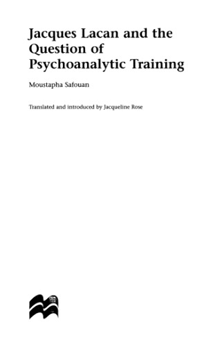 Jacques Lacan and the Question of Psycho-Analytic Training (Language, Discourse, Society)