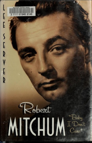 Robert Mitchum: "Baby, I Don’t Care"