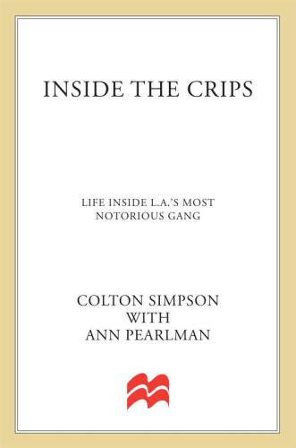 Inside the Crips: life inside L.A.'s most notorious gang