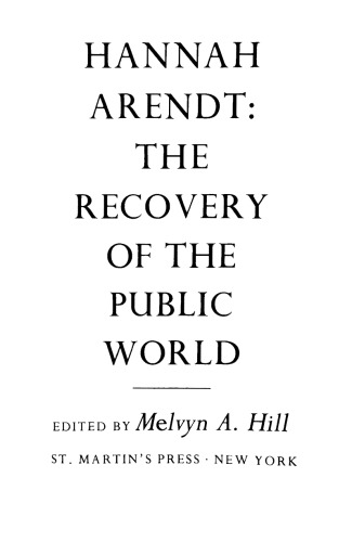 Hannah Arendt, the Recovery of the Public World