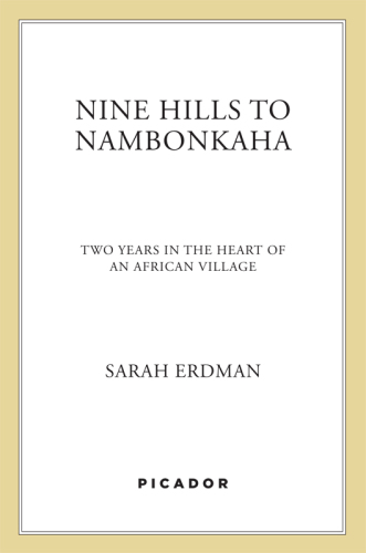 Nine hills to Nambonkaha: two years in an African town