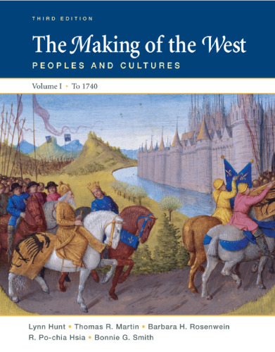 The Making of the West: Peoples and Cultures