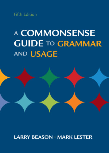 A Commonsense Guide to Grammar and Usage, 5th Edition