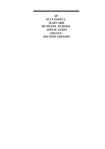 65 Successful Harvard Business School Application Essays, Second Edition: With Analysis by the Staff of The Harbus, the Harvard Business School Newspaper