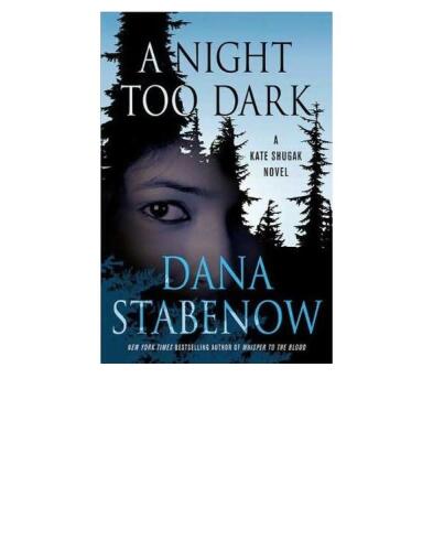 A Night Too Dark: A Kate Shugak Novel (Kate Shugak Novels)