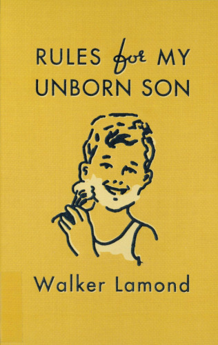 Rules for My Unborn Son
