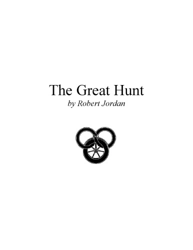 The Great Hunt: Book Two of 'The Wheel of Time'