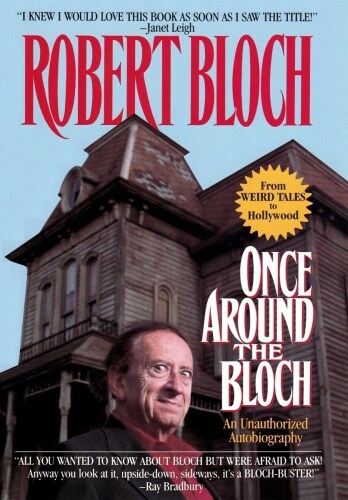 Once Around The Bloch: An Unauthorized Autobiography