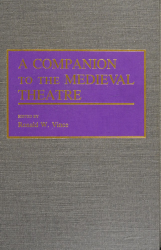 A Companion to the Medieval Theatre