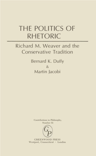 Politics of Rhetoric - Richard M. Weaver & Conservative Tradition