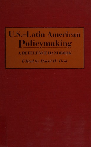 U.S.-Latin American Policymaking: A Reference Handbook