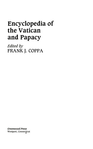 The Encyclopedia of the Vatican and Papacy