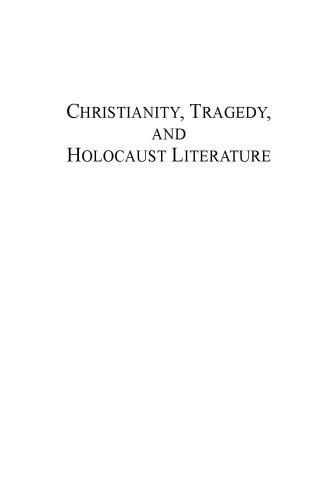 Christianity, Tragedy, and Holocaust Literature