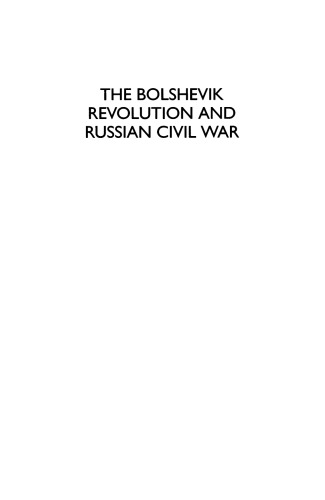 The Bolshevik Revolution and Russian Civil War