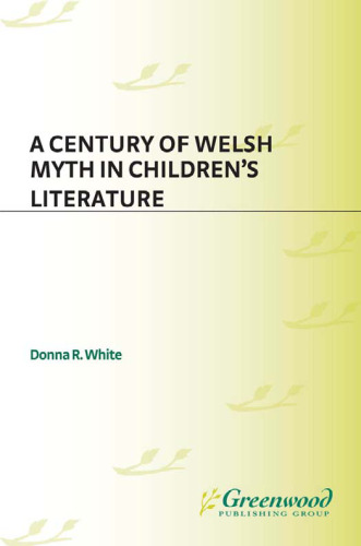 A Century of Welsh Myth in Children's Literature