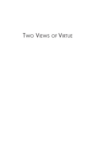 Two Views of Virtue: Absolute Relativism and Relative Absolutism