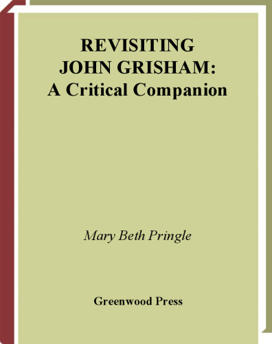 Revisiting John Grisham: A Critical Companion