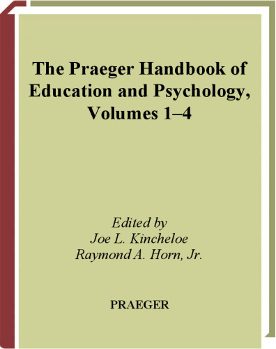 The Praeger Handbook of Education and Psychology Four Volumes