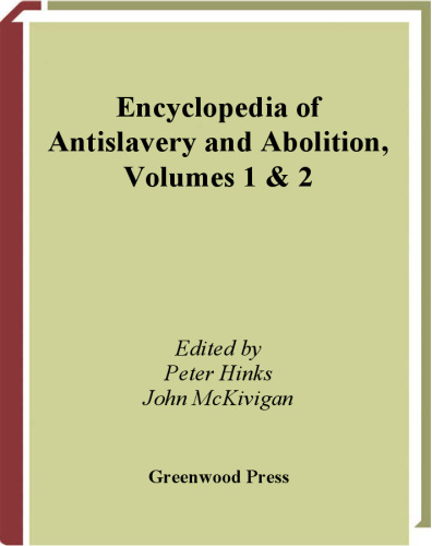 Encyclopedia of Antislavery and Abolition: Greenwood Milestones in African American History