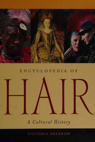 Encyclopedia of Hair: A Cultural History