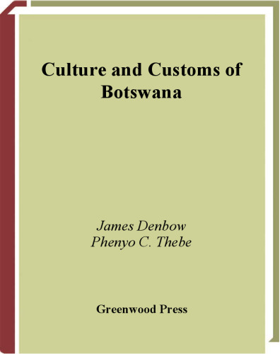 Culture and Customs of Botswana (Culture and Customs of Africa)