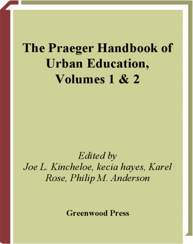 The Praeger Handbook of Urban Education Two Volumes